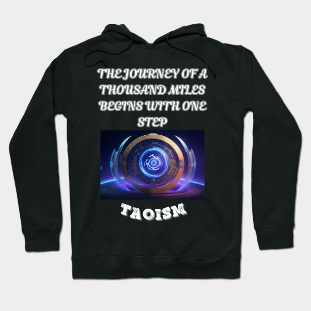 Taoism, The Journey Of A Thousand Miles Begins With One Step Hoodie by Smartteeshop